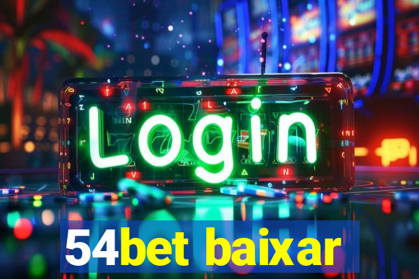 54bet baixar