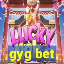 gyg bet