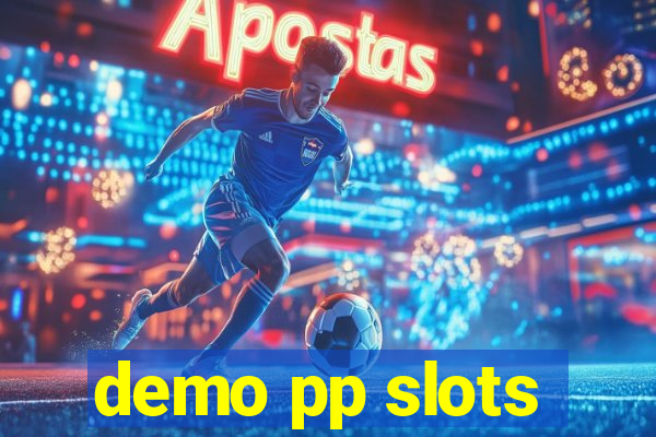 demo pp slots