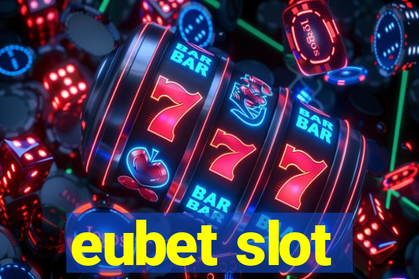 eubet slot