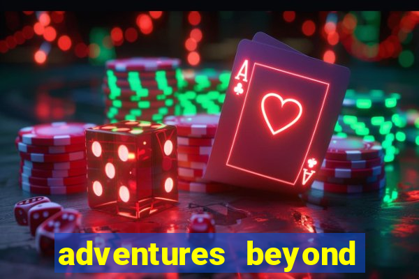 adventures beyond wonderland live betano