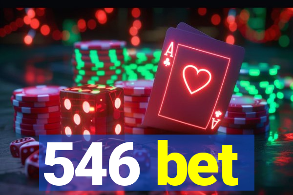 546 bet