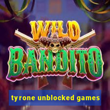 tyrone unblocked games