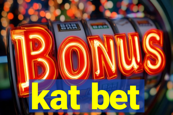 kat bet