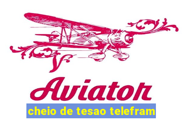 cheio de tesao telefram