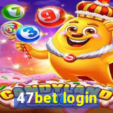 47bet login