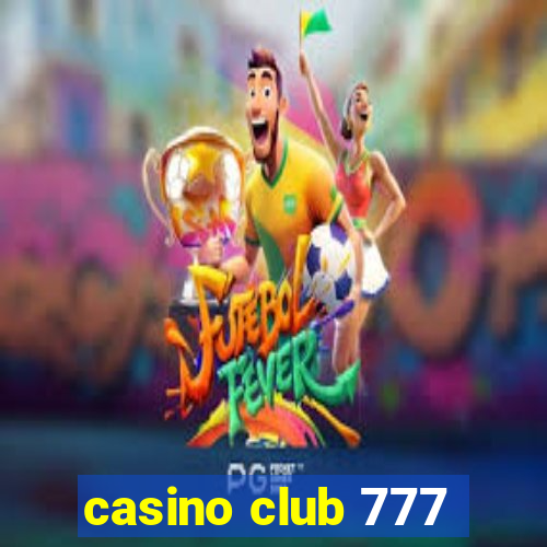 casino club 777