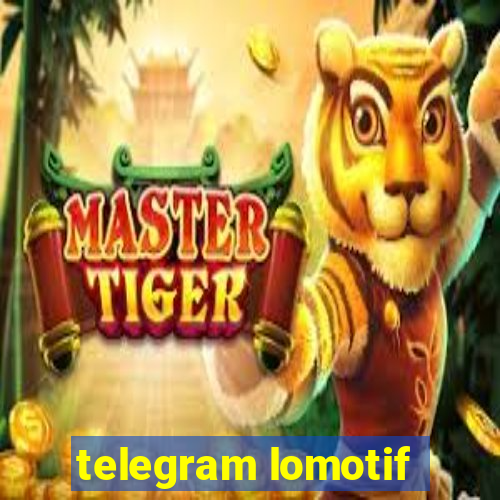 telegram lomotif