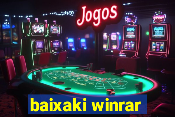 baixaki winrar