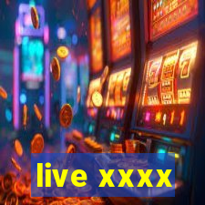 live xxxx