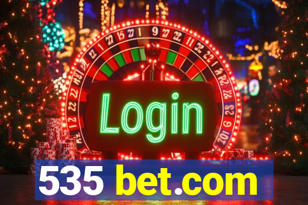 535 bet.com