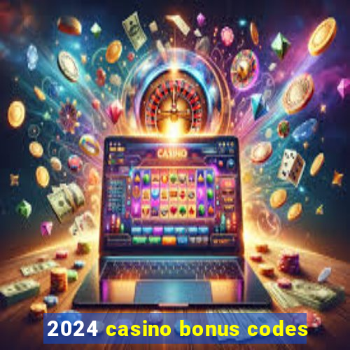 2024 casino bonus codes