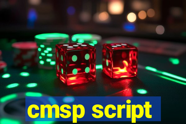 cmsp script