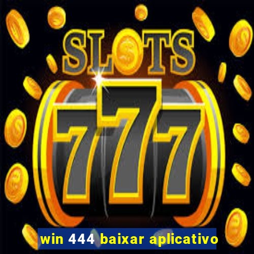 win 444 baixar aplicativo