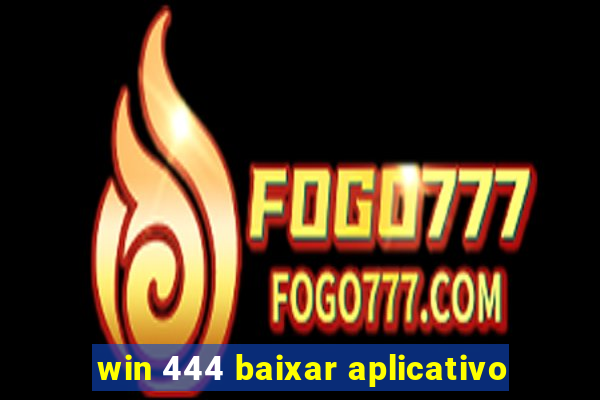 win 444 baixar aplicativo