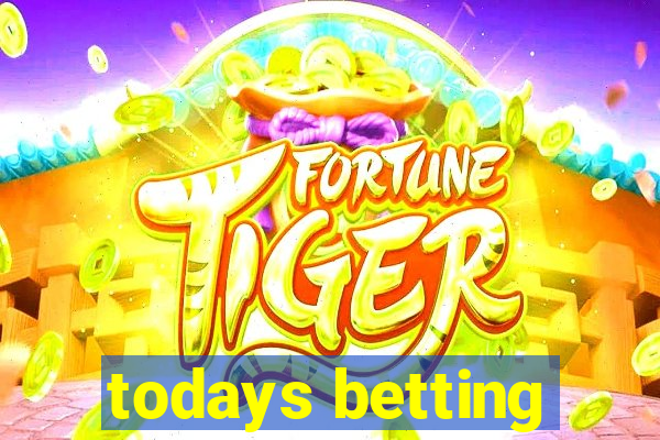 todays betting