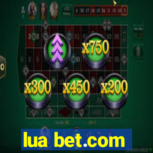 lua bet.com