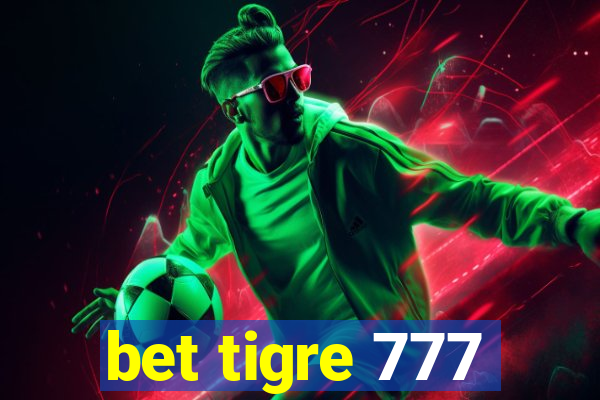 bet tigre 777