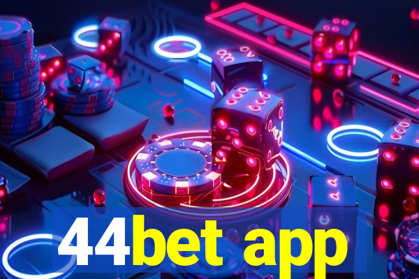 44bet app