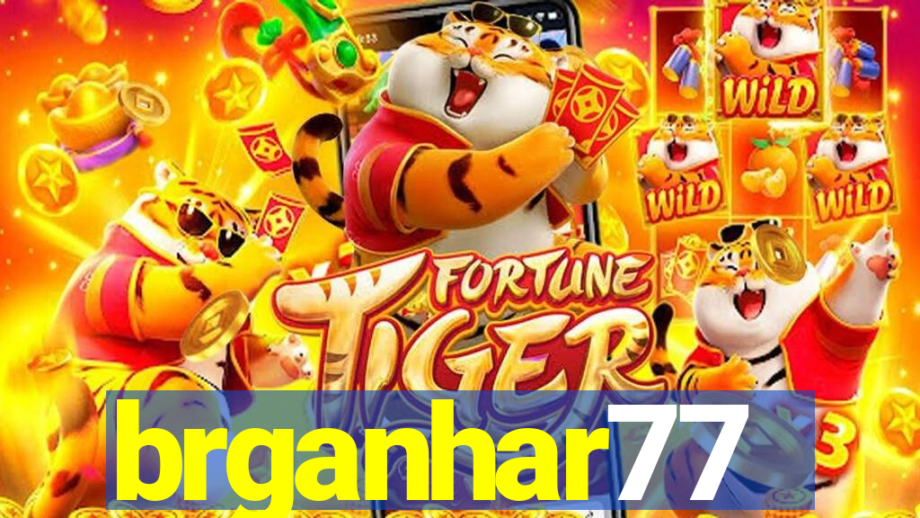 brganhar77