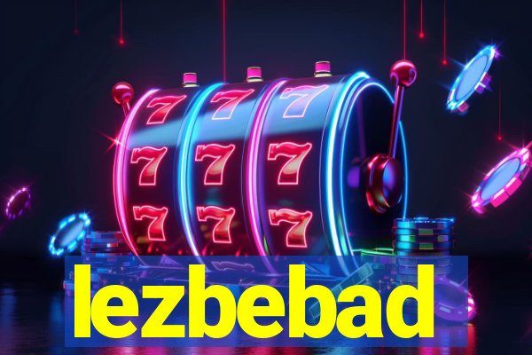 lezbebad