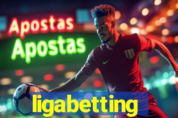 ligabetting