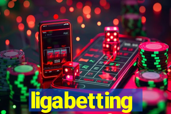 ligabetting