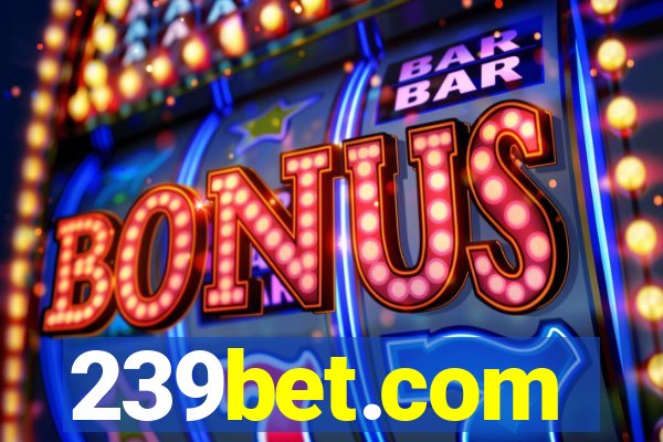 239bet.com