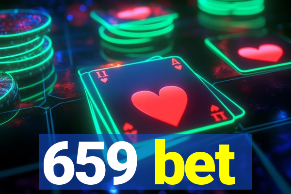 659 bet