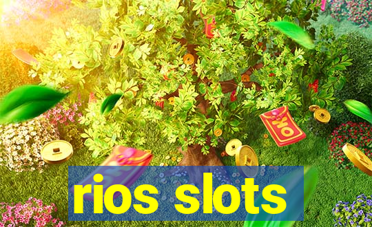 rios slots