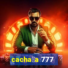 cacha莽a 777