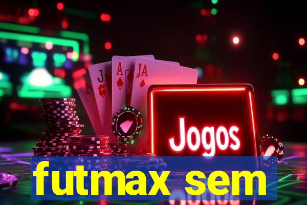 futmax sem