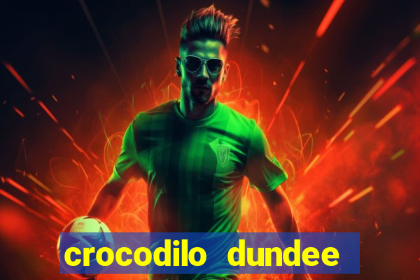 crocodilo dundee filme completo dublado