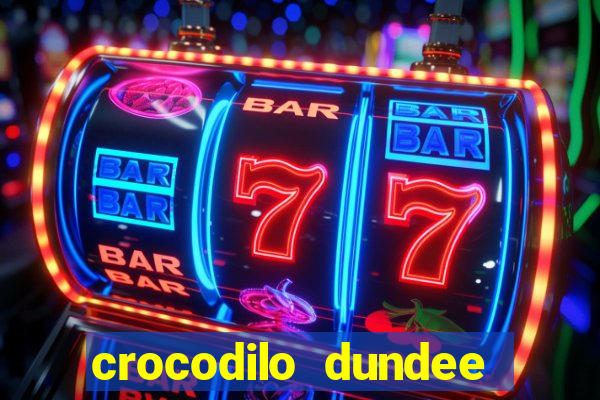 crocodilo dundee filme completo dublado