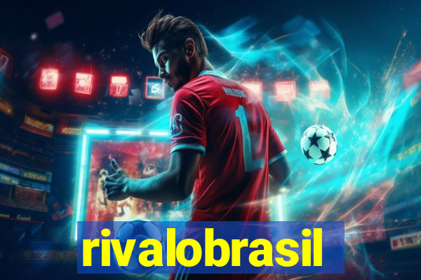 rivalobrasil