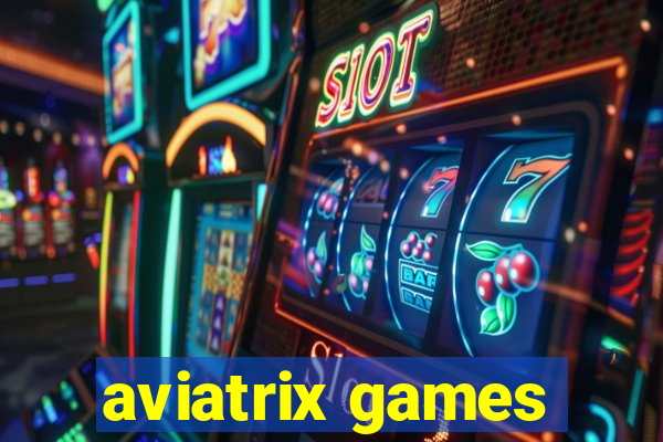 aviatrix games