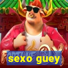 sexo guey