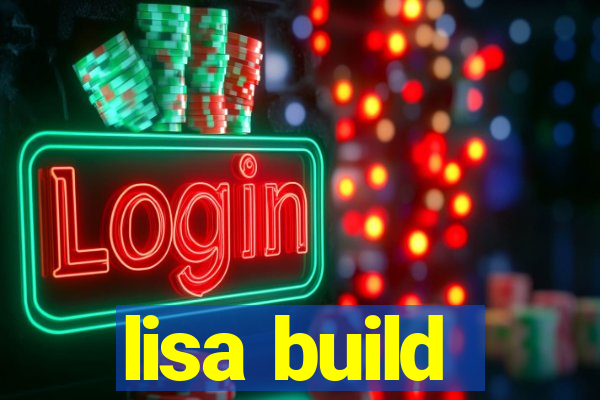 lisa build