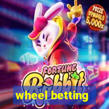 wheel betting