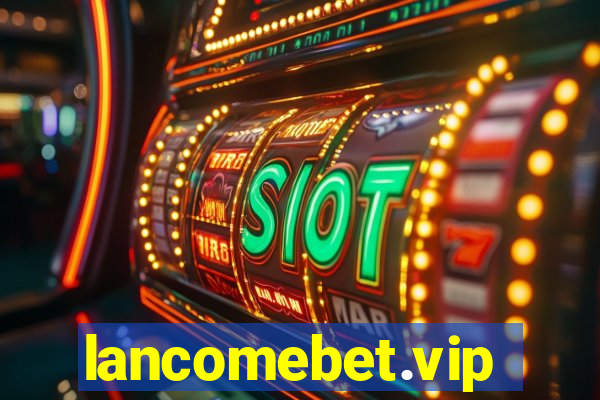 lancomebet.vip