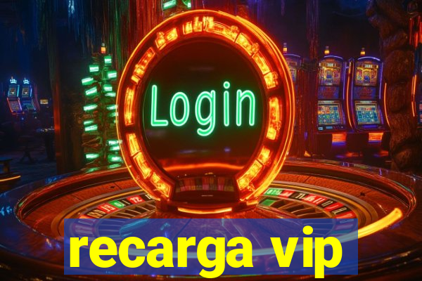 recarga vip