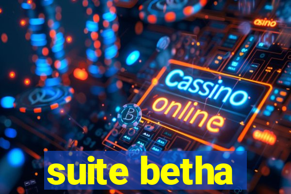 suite betha