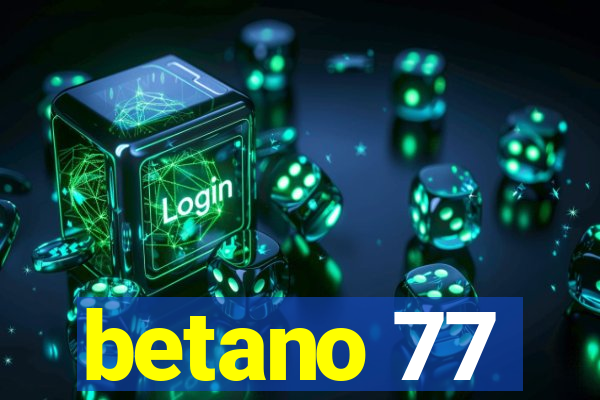 betano 77