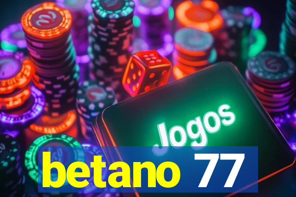 betano 77