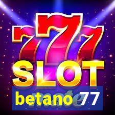 betano 77