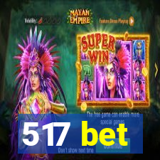 517 bet