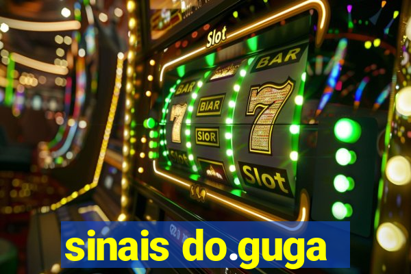 sinais do.guga