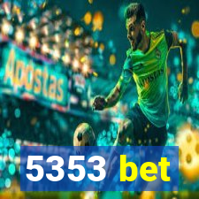 5353 bet