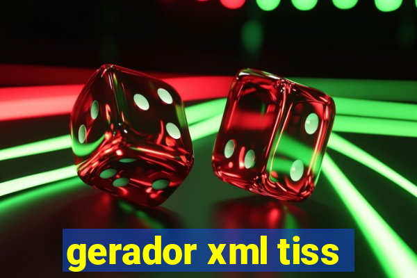 gerador xml tiss