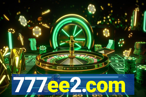 777ee2.com